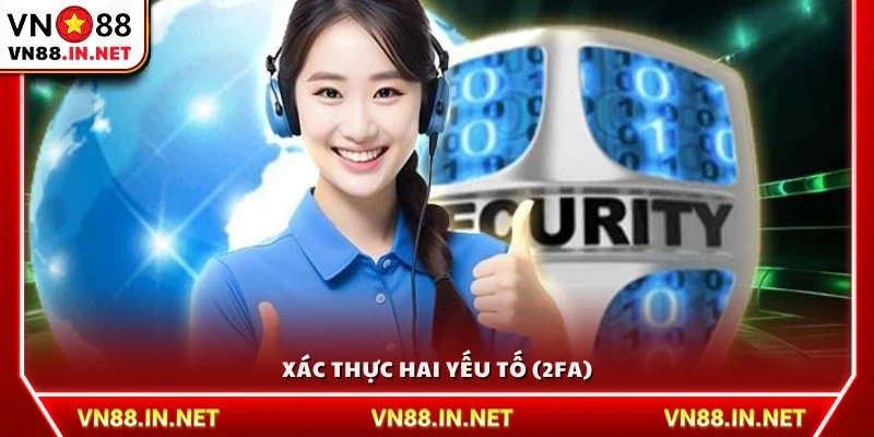 Bảo mật tài khoản bằng phương thức xác thực 2 lớp