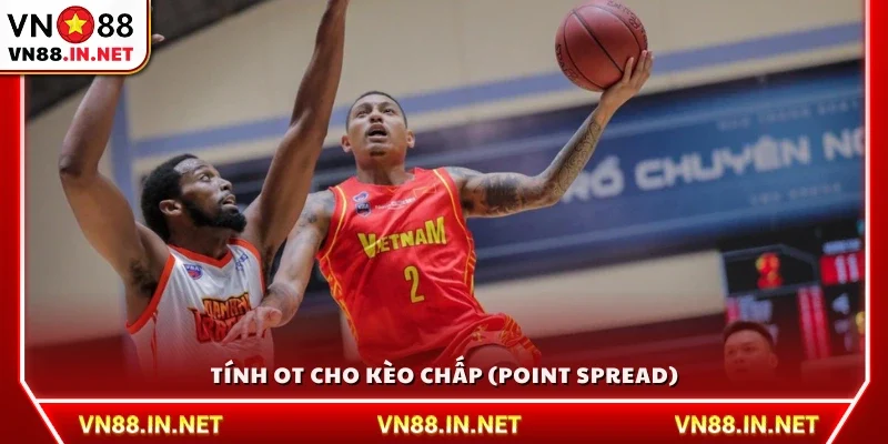 Cách áp dụng kết quả hiệp phụ vào kèo chấp (Point Spread)