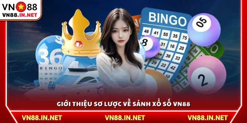 Khái quát chung về sảnh xổ số VN88
