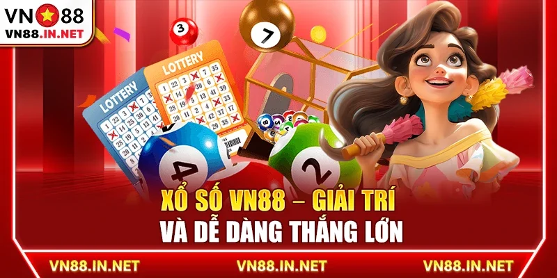 Xổ số VN88 – Giải trí và dễ dàng thắng lớn